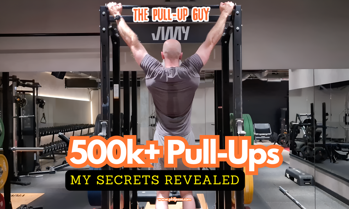 Phil Jessé performing a pull-up with the text overlay '500K+ Pull-Ups, My Secrets Revealed